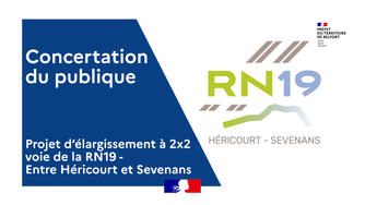 Concertation publique : projet d’aménagement à 2x2 voies de l'axe Héricourt/Sevenans (RN19)
